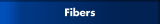 Fibers